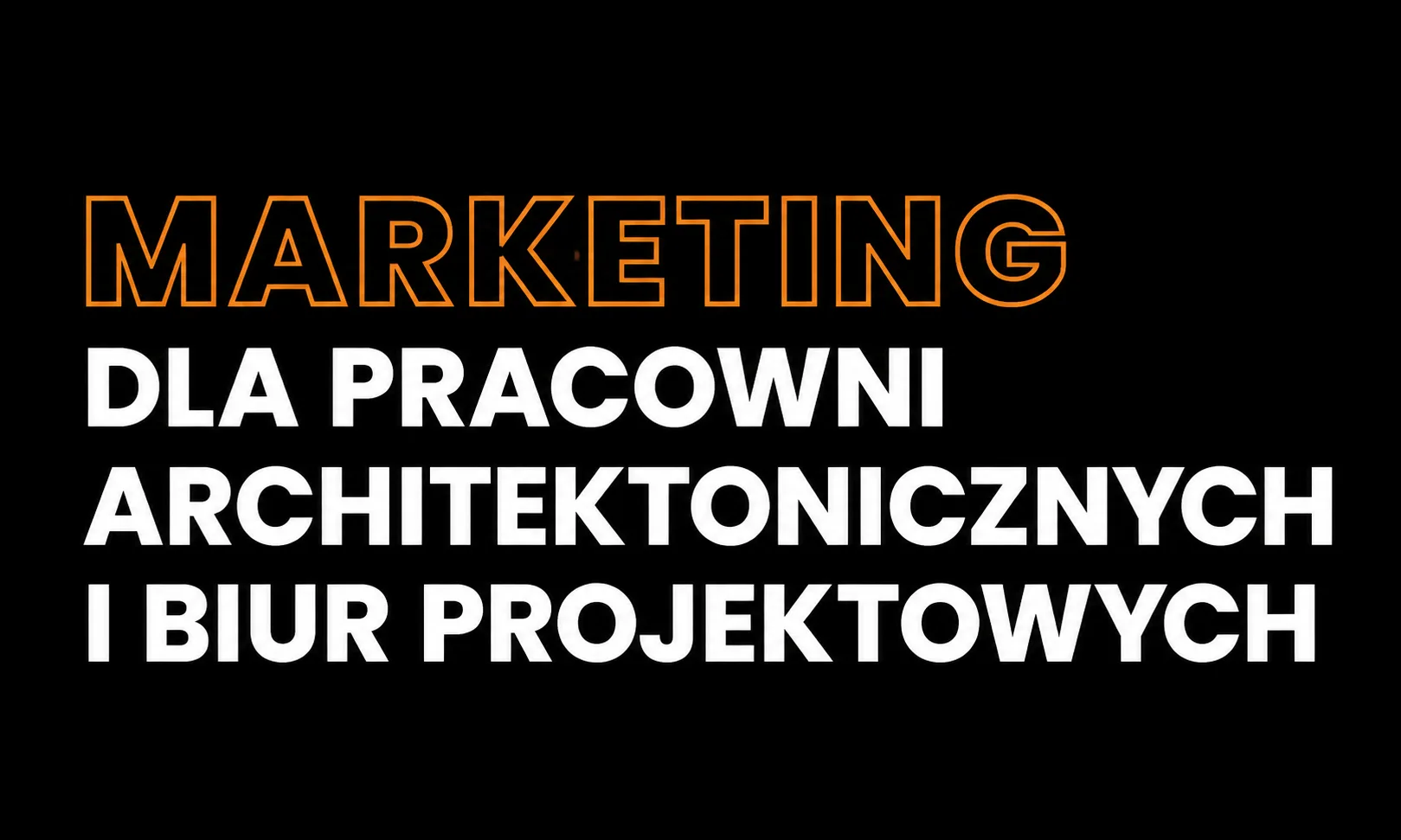 Marketing dla pracowni architektonicznych i biur projektowych