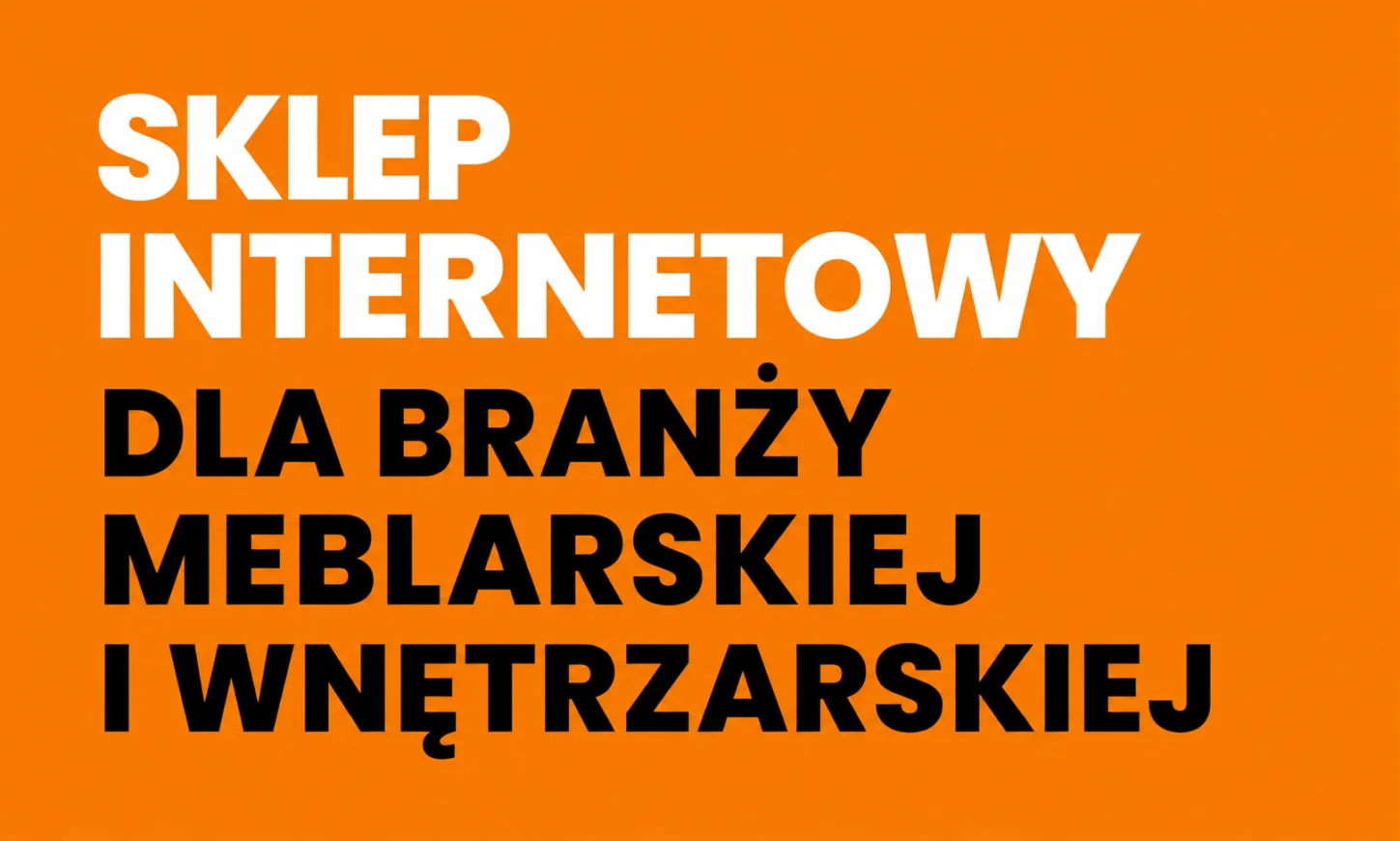 Sklep internetowy dla branży meblarskiej i wnętrzarskiej